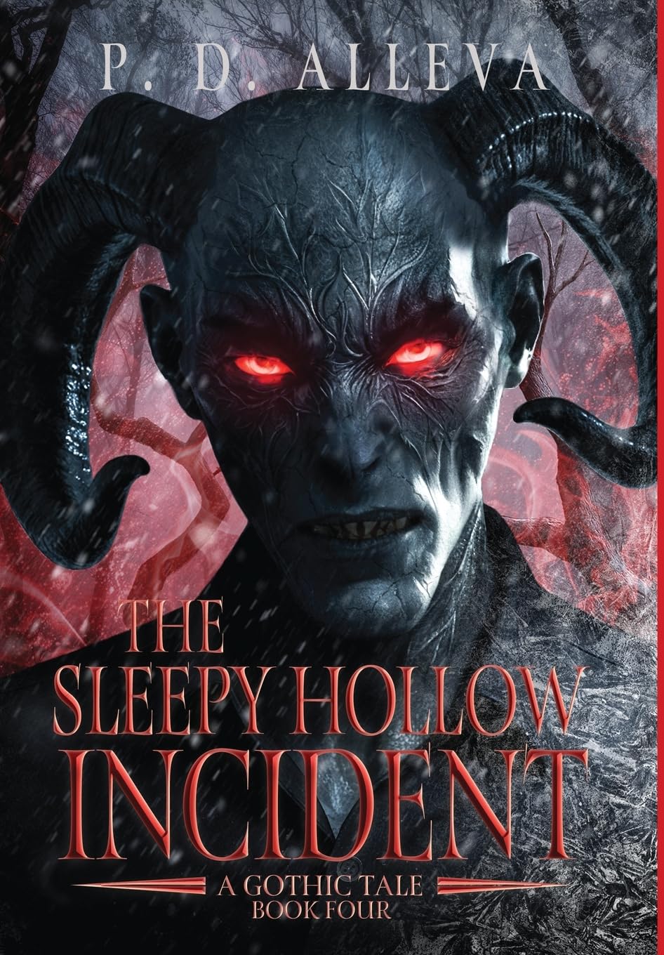 The Sleepy Hollow Incident Book Four: A Gothic Tale!