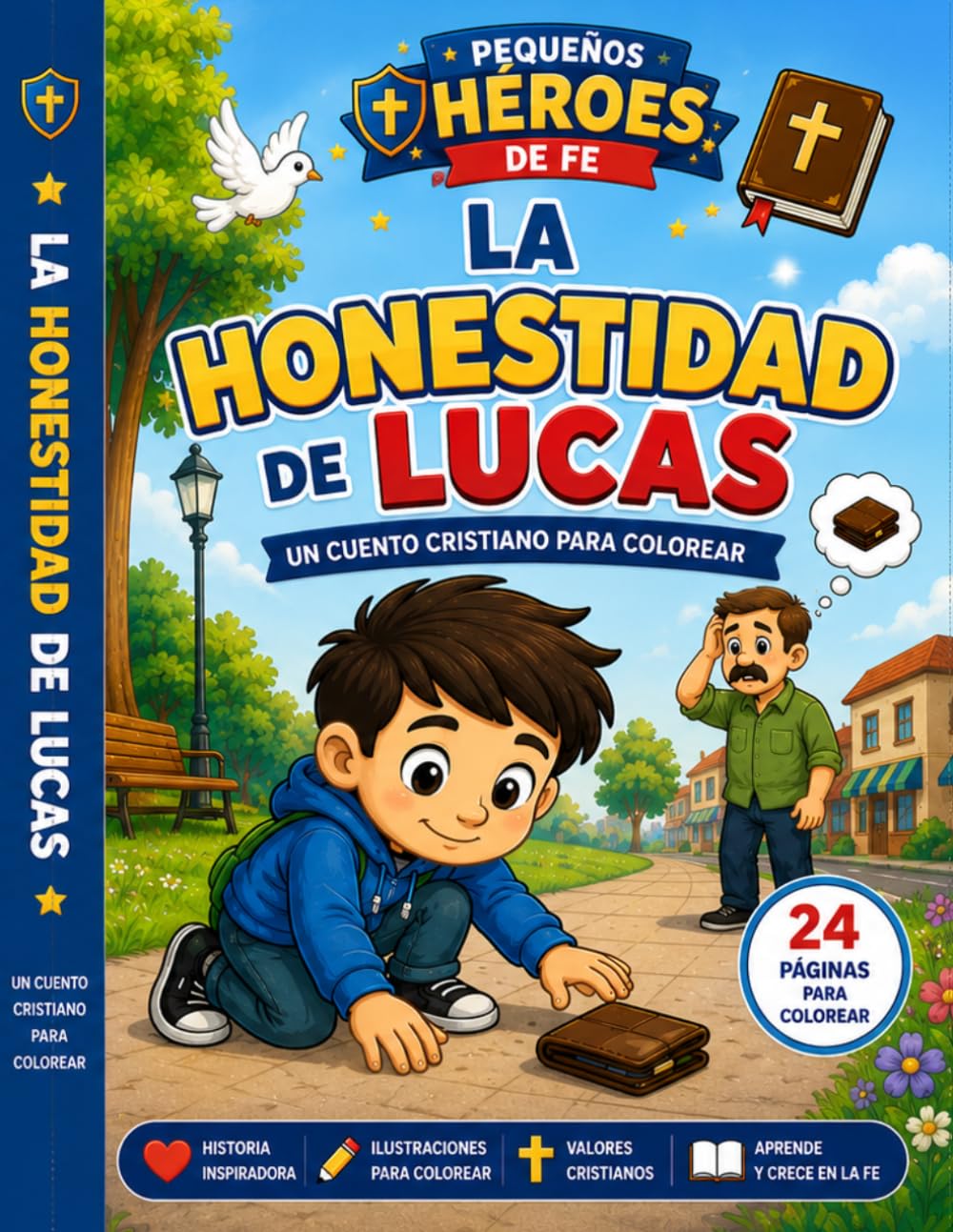 Lucas Aprende a Decir la Verdad: Lucas Aprende a Decir la Verdad Historias para Colorear de Pequeños Héroes de Fe
