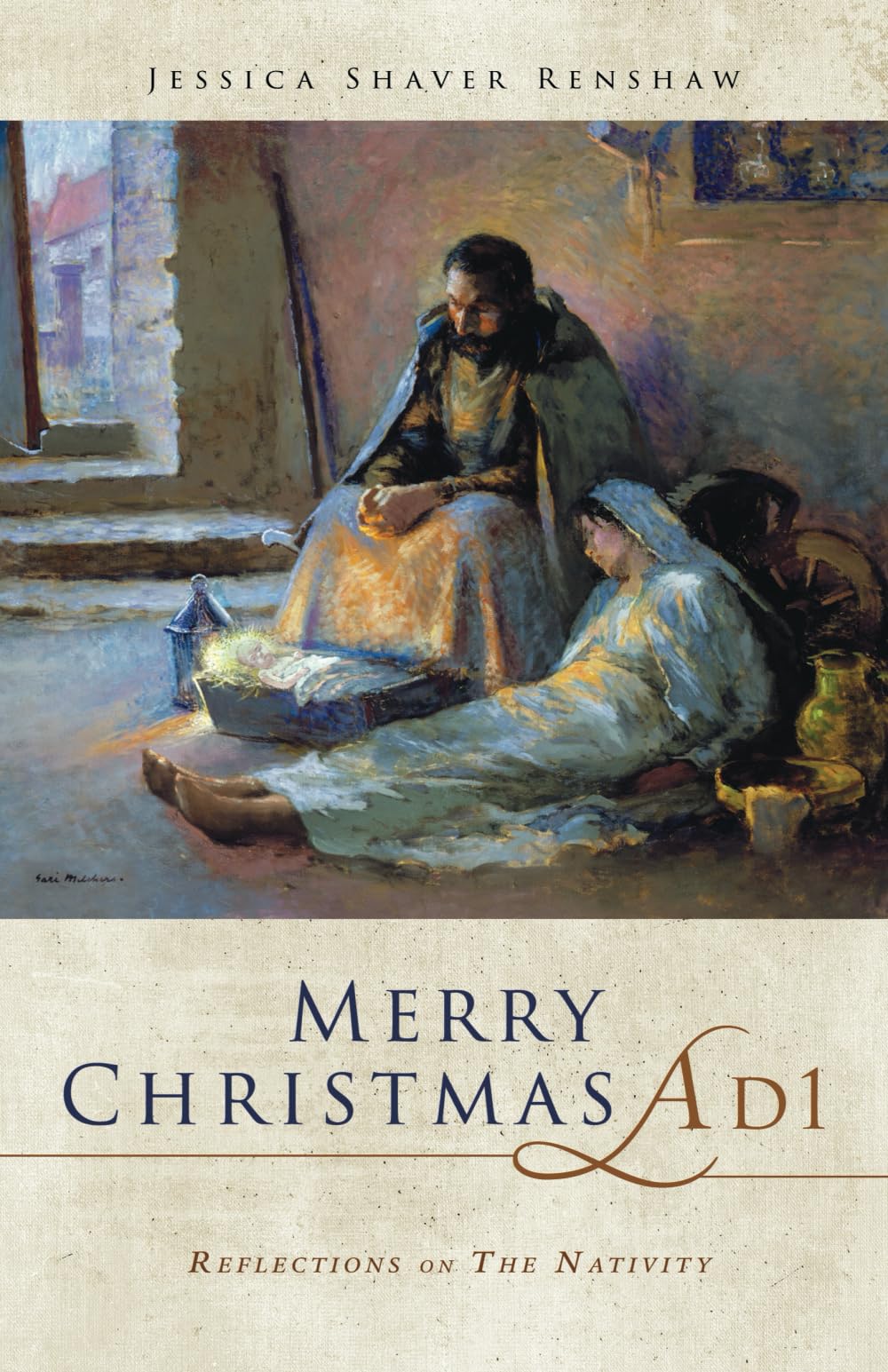 MERRY CHRISTMAS, AD 1: Reflections on The Nativity
