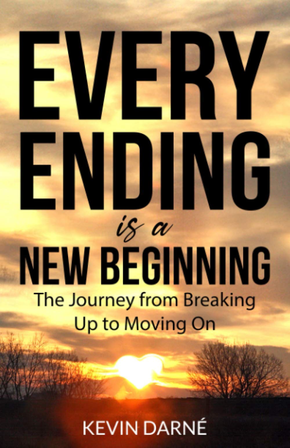 Every Ending is a New Beginning: The Journey from Breaking Up to Moving On