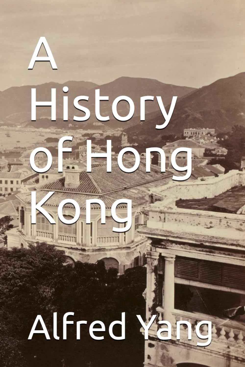 A History of Hong Kong