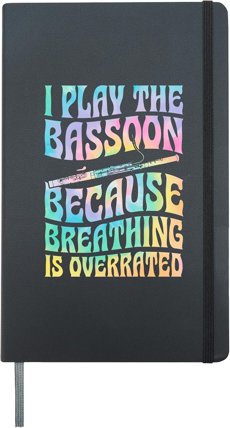 I Play The Bassoon Because Breathing Is Overrated Hardcover Journal, Black