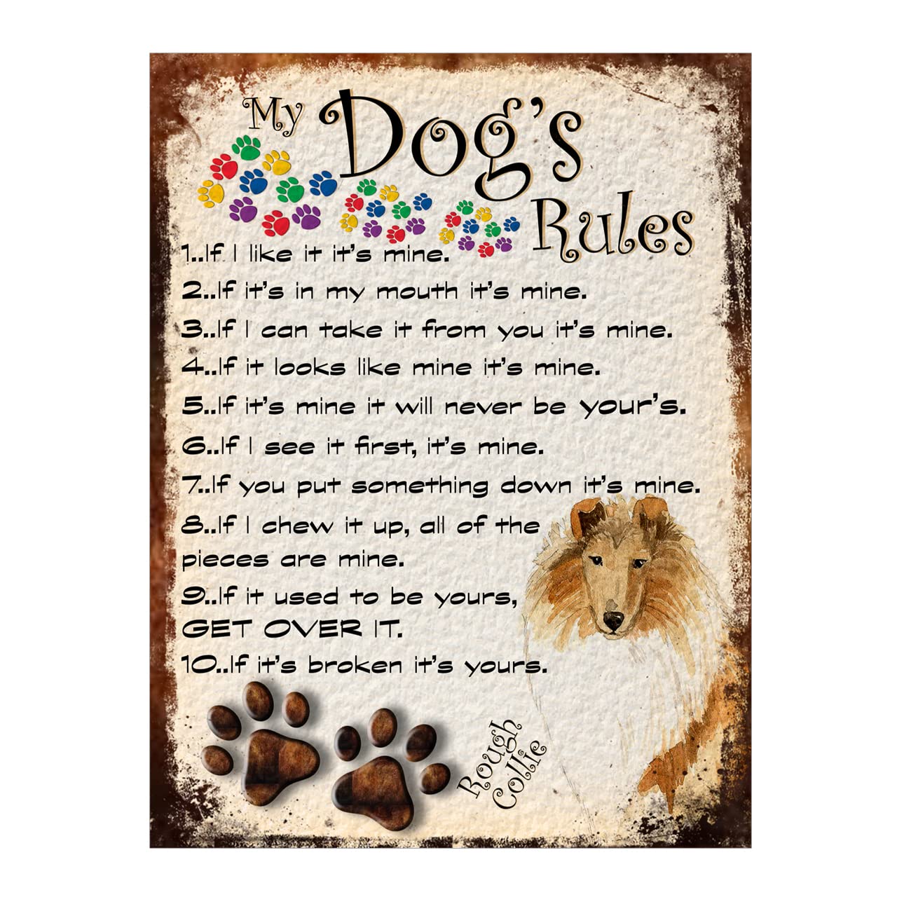 Metal Sign Plaque Poster Print My Dogs Rules Rough Collie Dog Gift Dad Mum Man Cave Shed Home Bar Ref64DR (8x6 inches (Approx) 20cmx15cm)