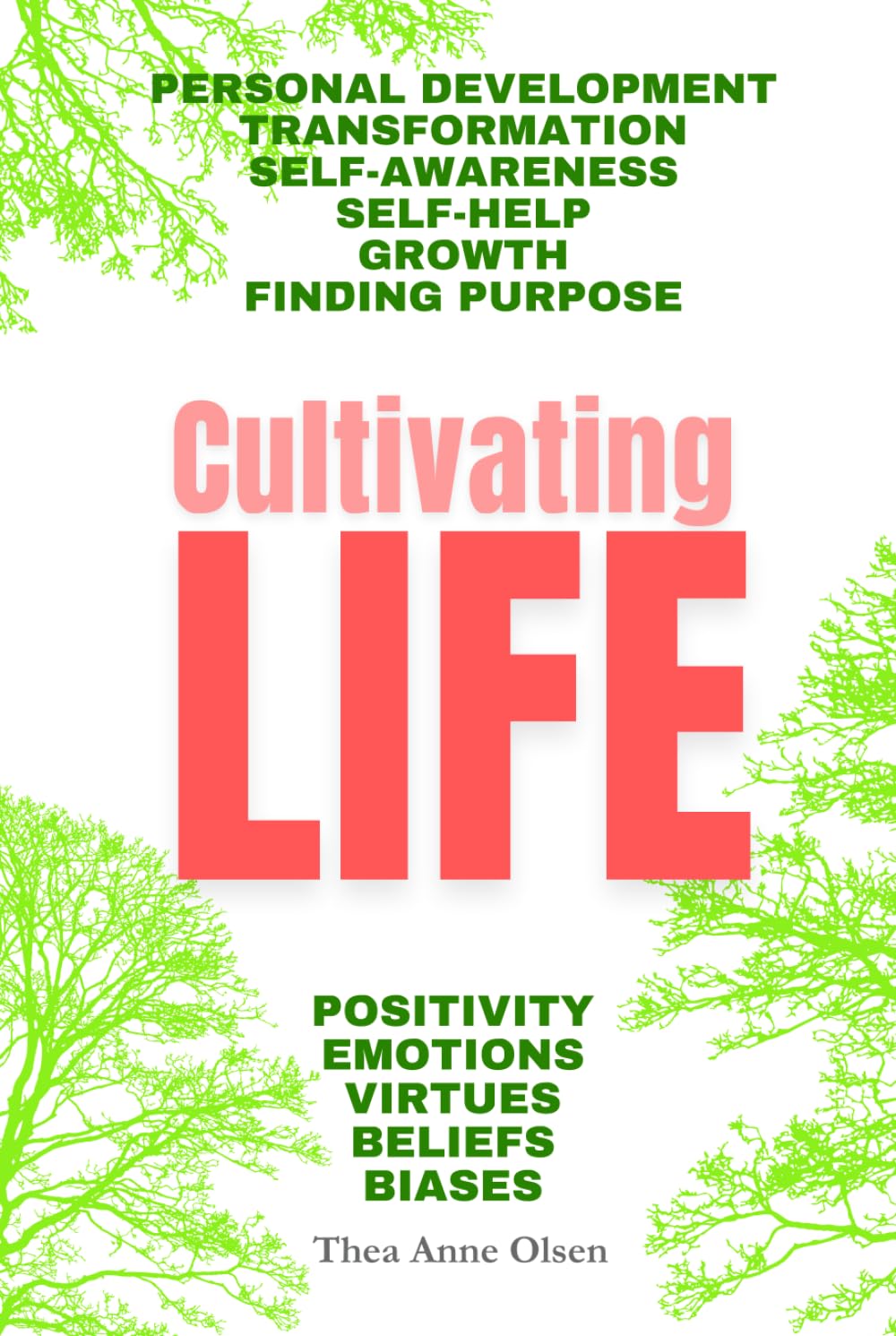 Cultivating LIFE: The Art of Self-Mastery and Well-Being