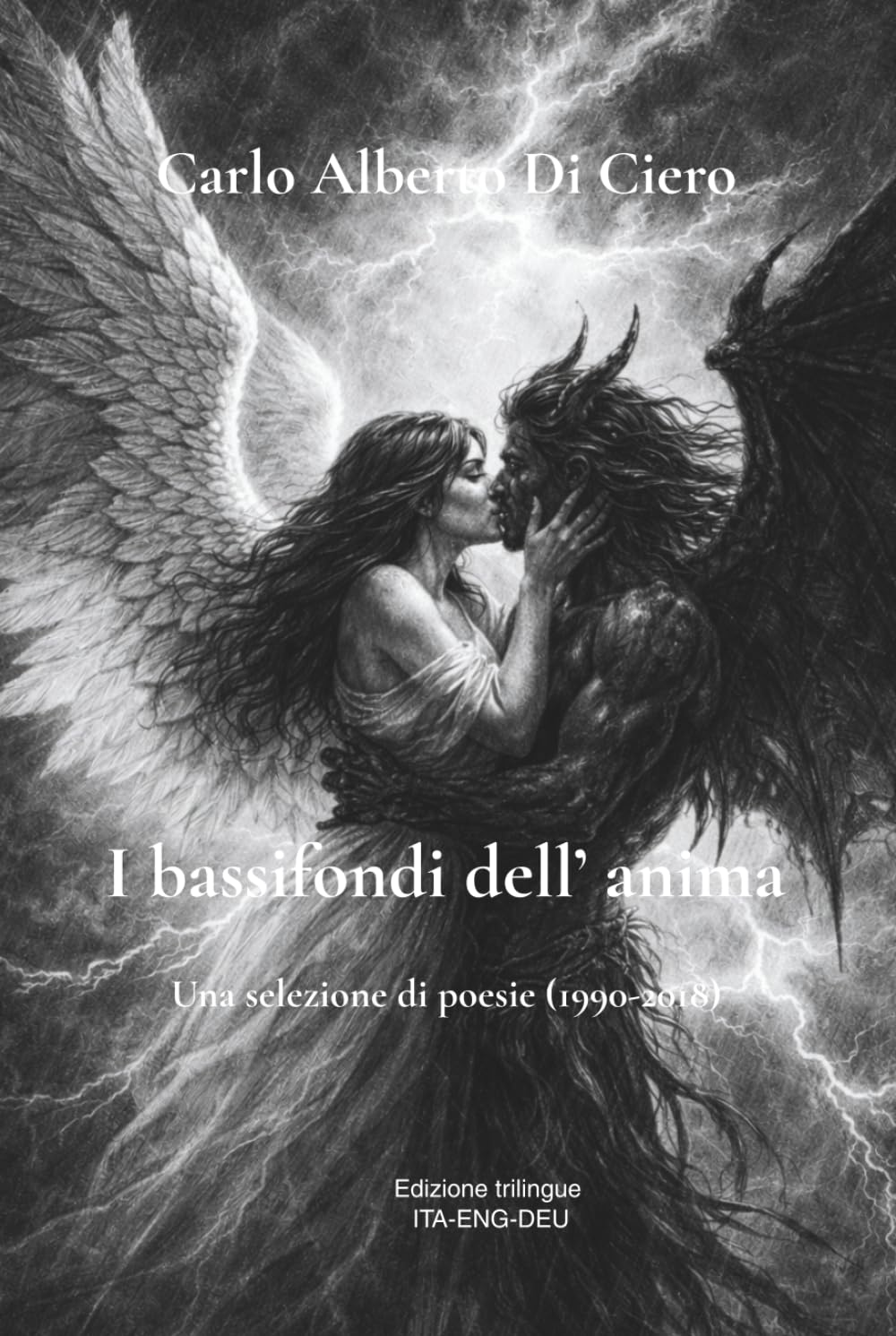 I bassifondi dell’anima: Una selezione di poesie (1990–2018)