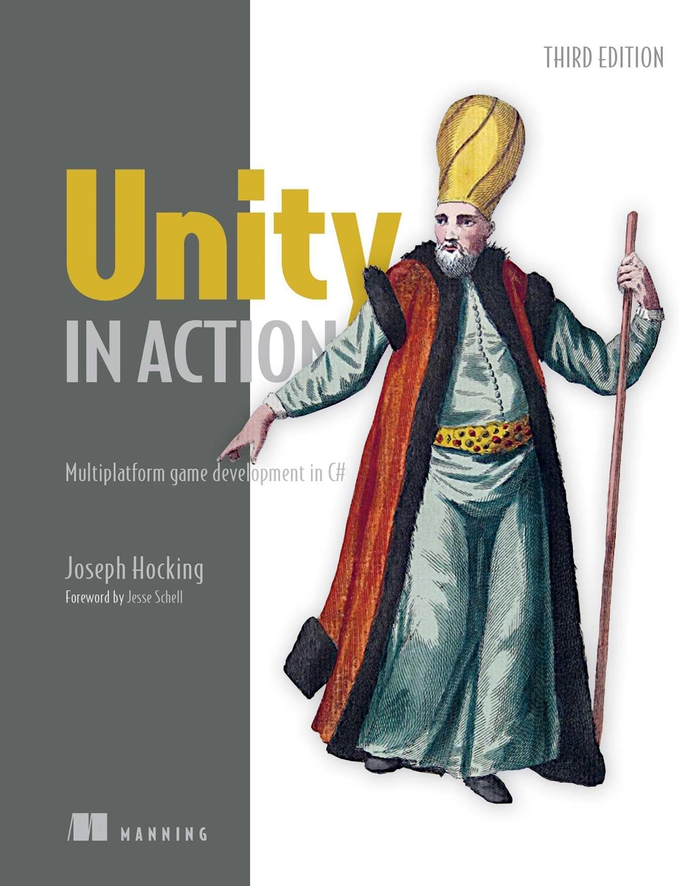 Unity in Action, Third Edition: Multiplatform game development in C#