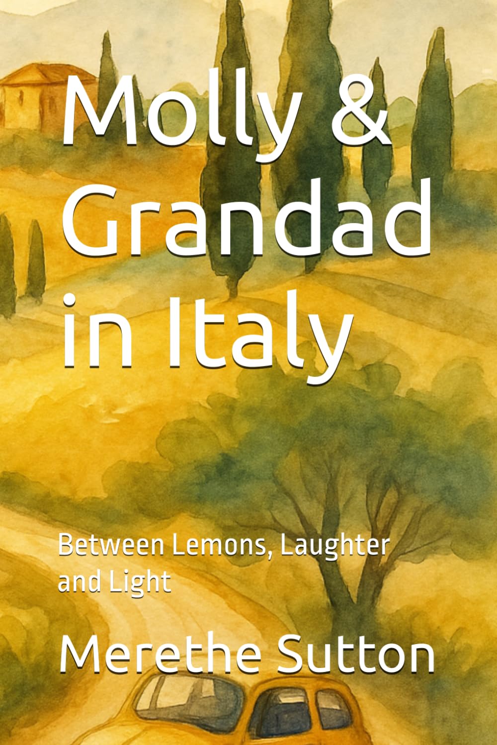 Molly & Grandad in Italy: Between Lemons, Laughter and Light (Molly & Grandads Adventures)