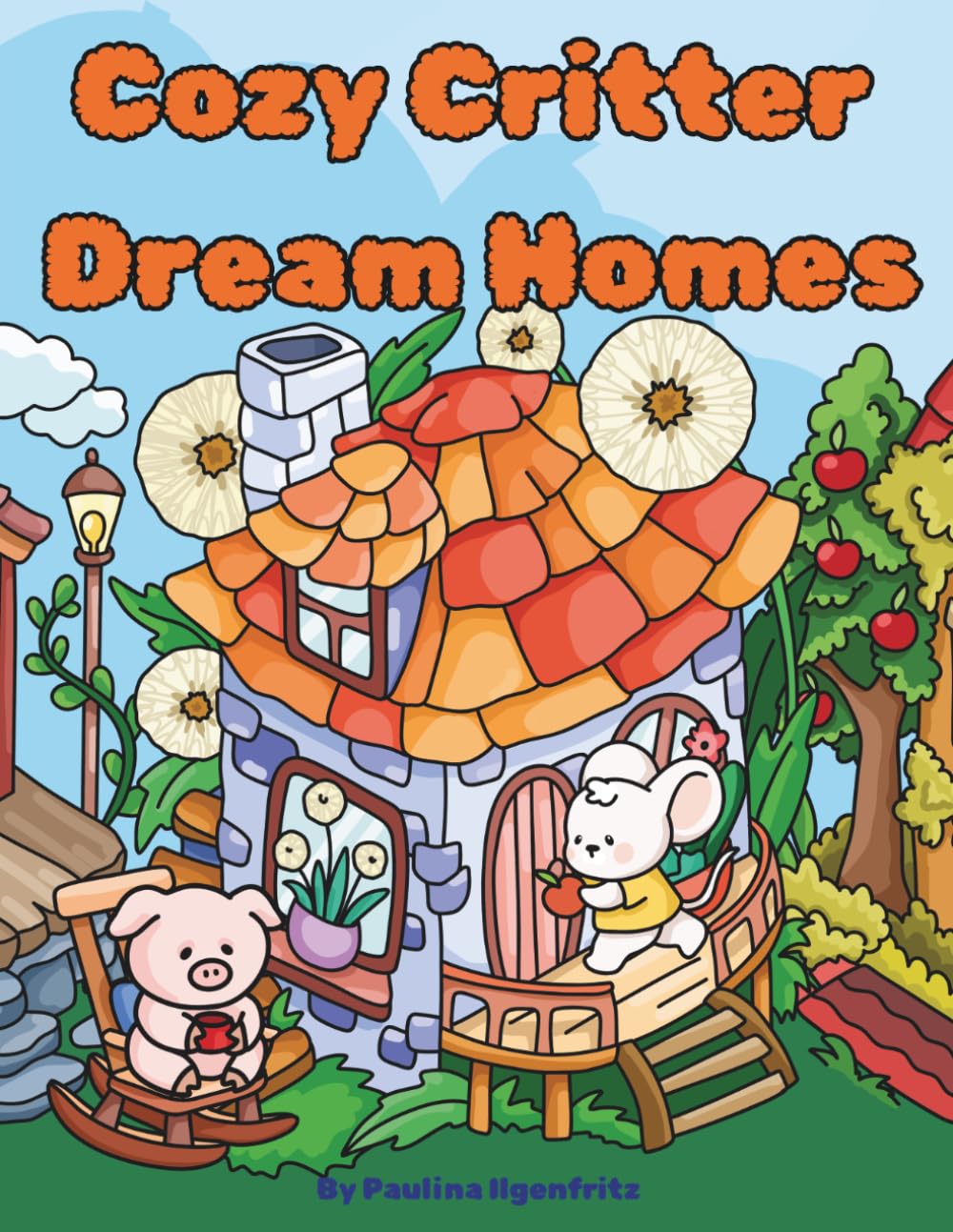 Cozy Critters Dream Homes: A cute animal coloring book for adults.
