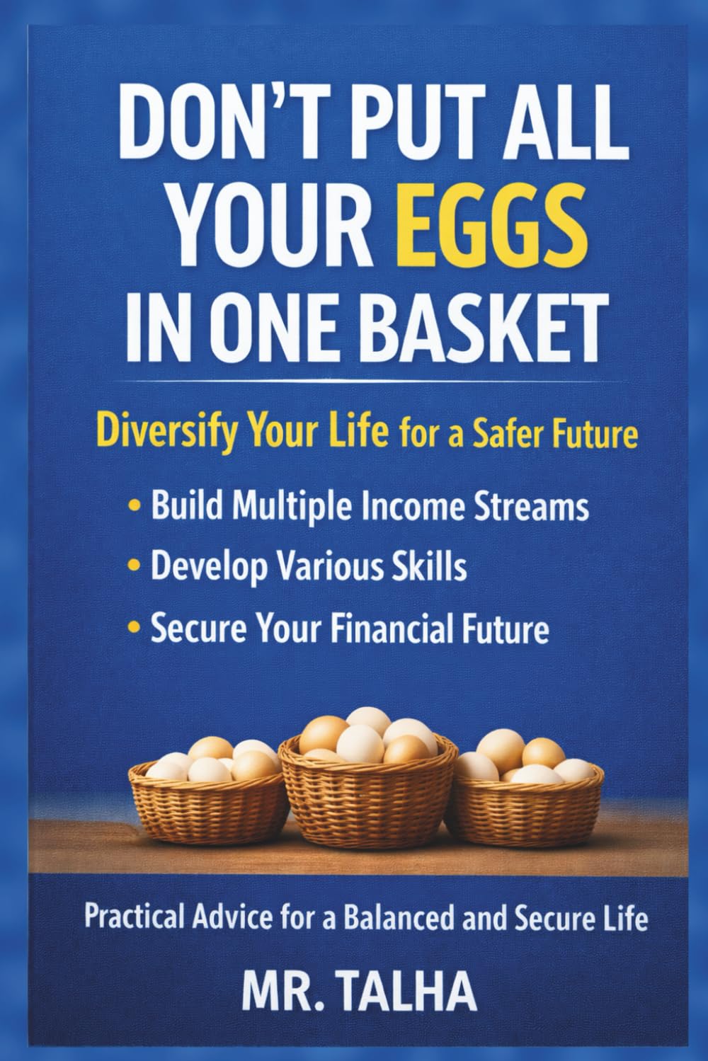Don’t Put All Your Eggs in One Basket