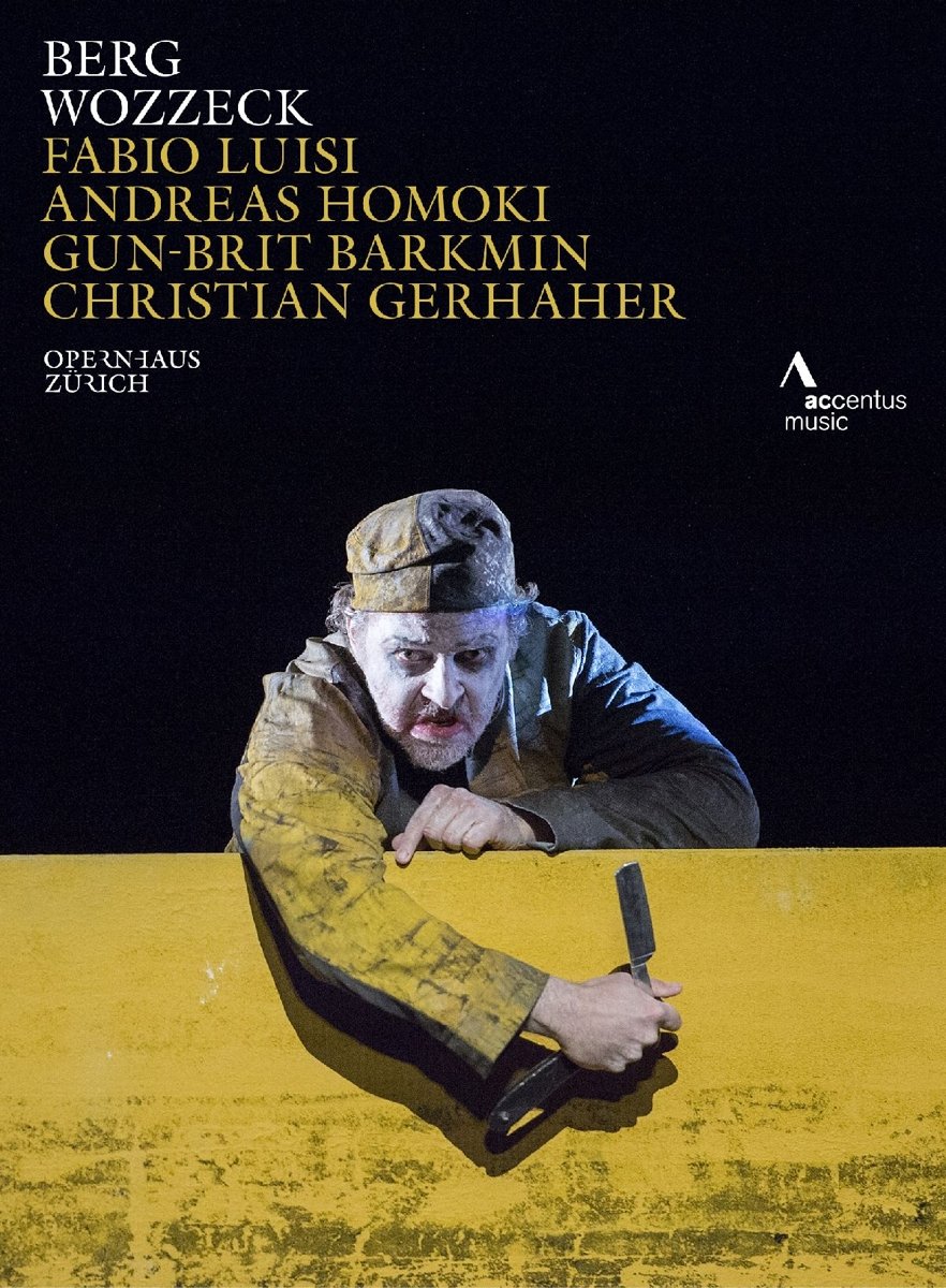 Berg:Wozzeck [Christian Gerhaher; Gun-Brit Barkmin; Philharmonia Zürich; Chor der Oper Zürich,Fabio Luisi] [ACCENTUS MUSIC: DVD] [Region 1] [NTSC]