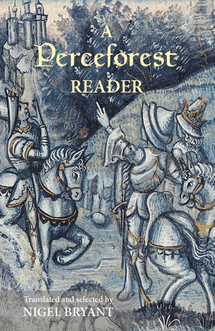 A Perceforest Reader: Selected Episodes from  by Nigel Bryant PAPERBACK