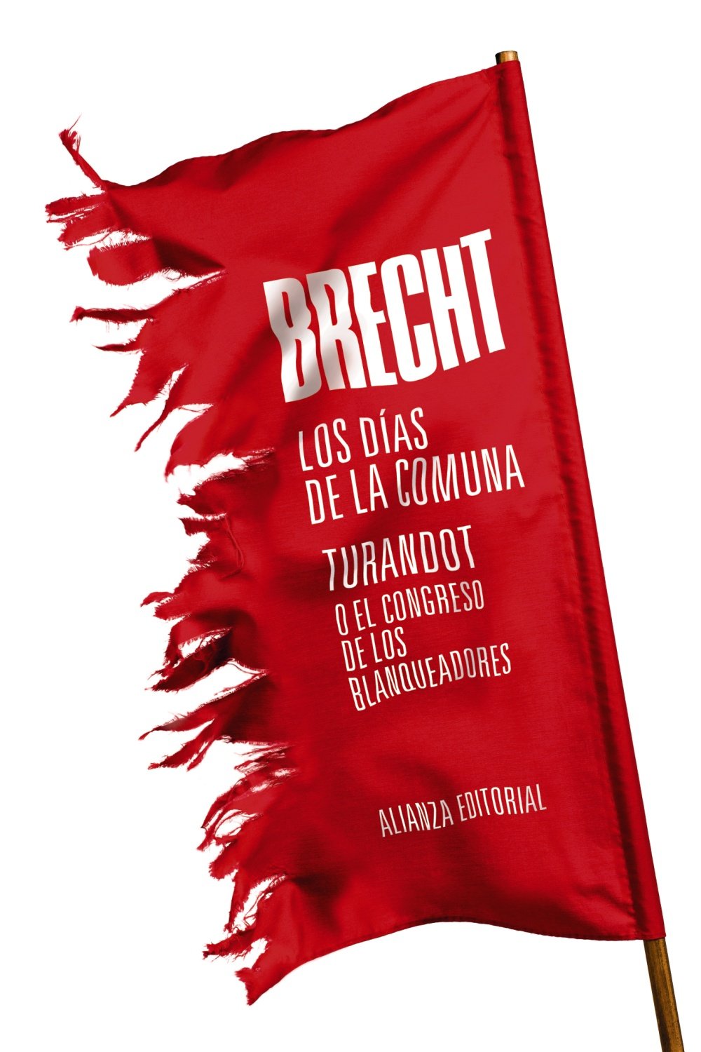 Los días de la Comuna. Turandot o El congreso de los blanqueadores: Teatro completo,  11 (El libro de bolsillo - Bibliotecas de autor - Biblioteca Brecht) (Spanish Edition)