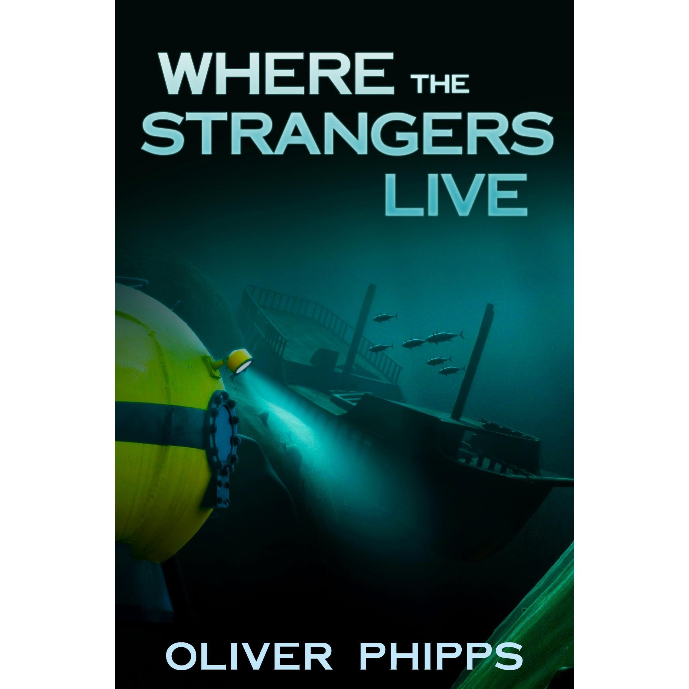 Where the Strangers Live