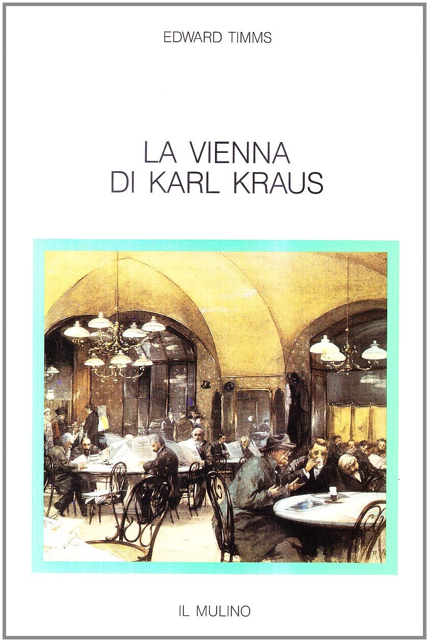 La Vienna di Karl Kraus