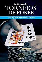 Torneios de Poker Para Jogadores Avançados