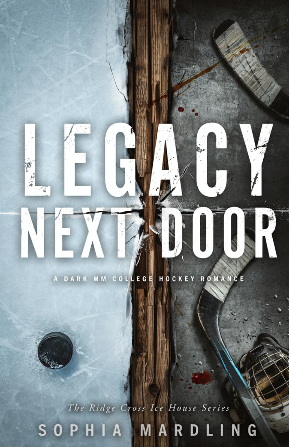 Legacy Next Door: A Dark MM College Hockey Romance (Ridge Cross Ice House)