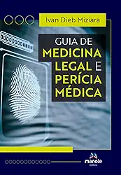 Guia de Medicina Legal e Perícia Médica