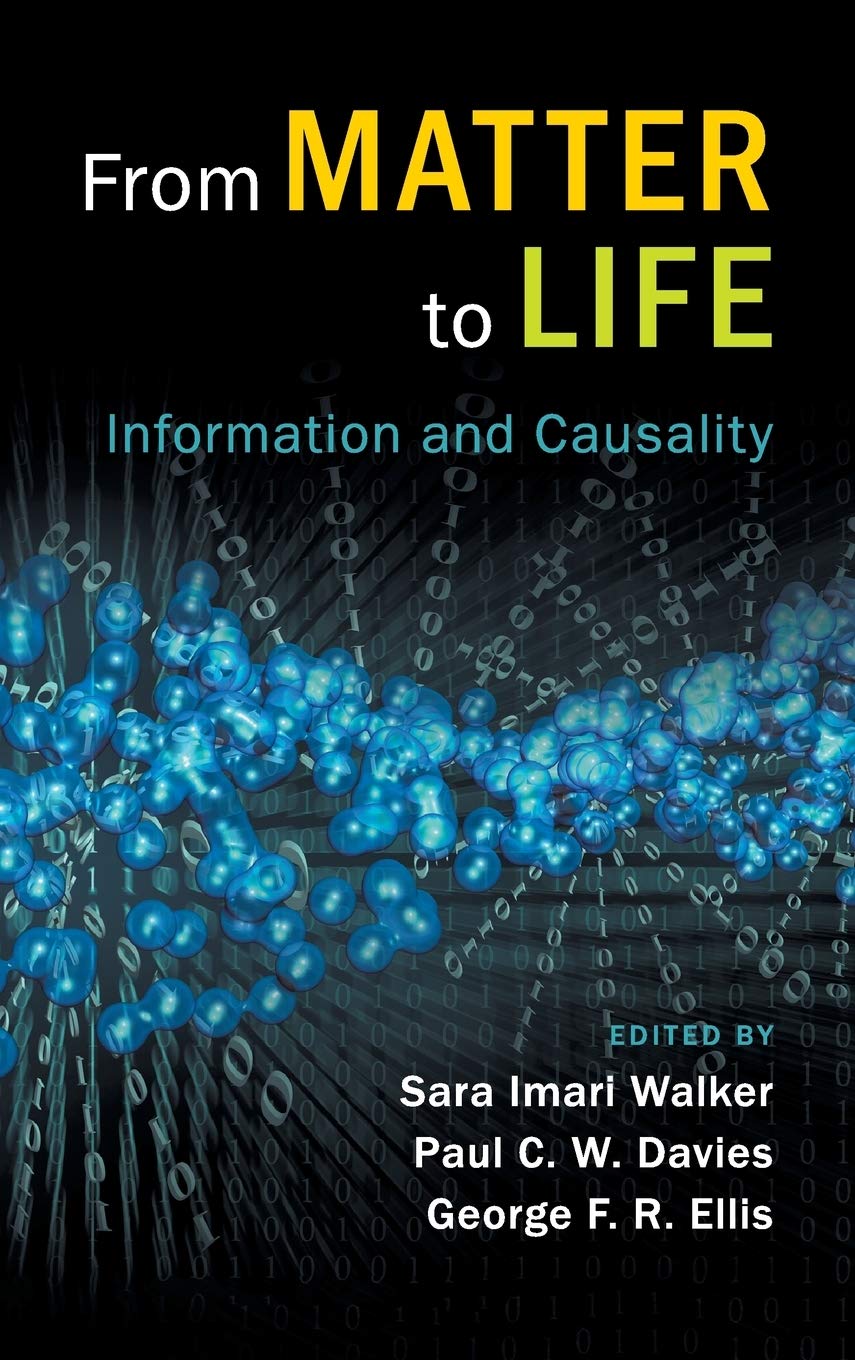 From Matter to Life: Information and Causality