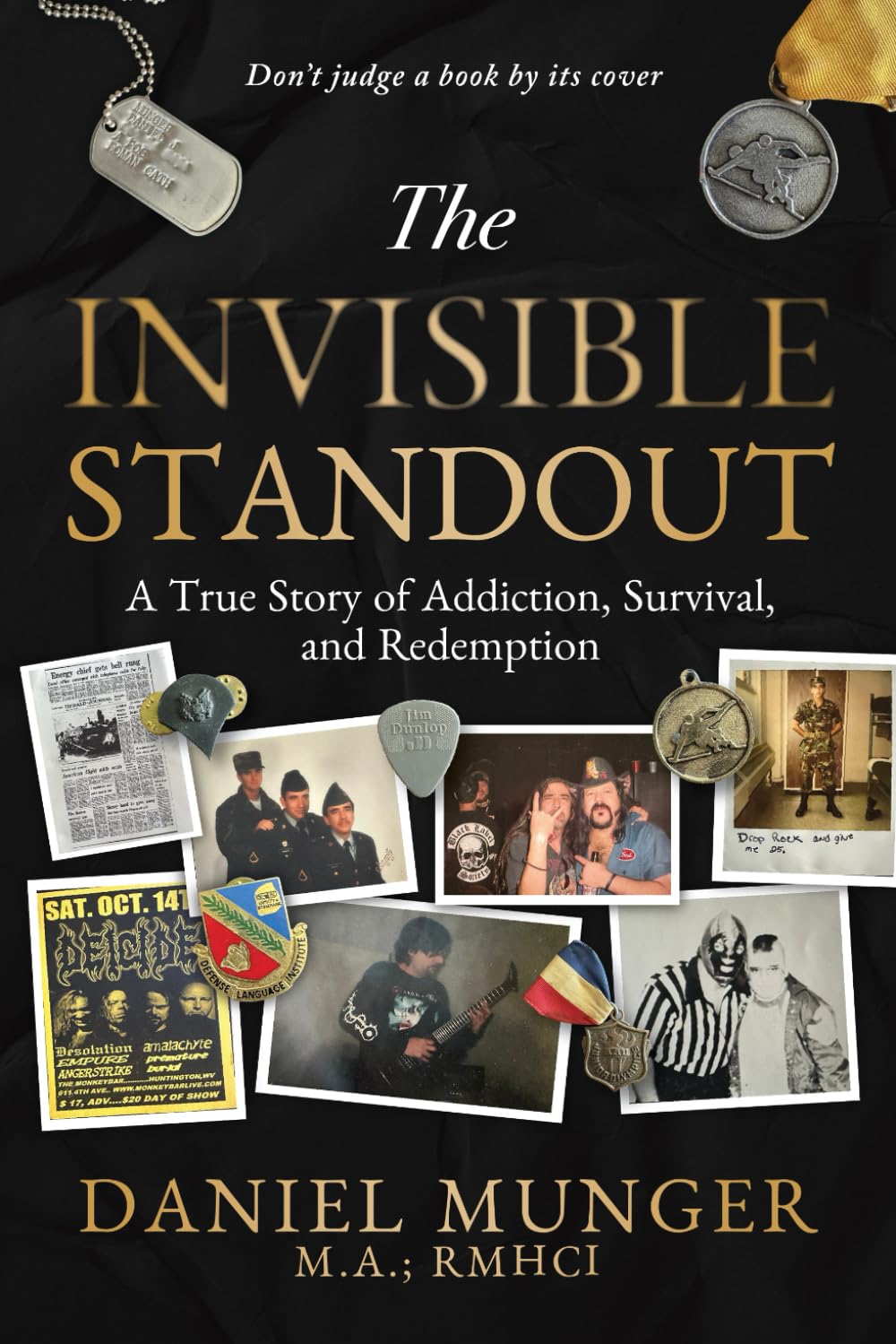 The Invisible Standout: A True Story of Addiction, Survival, and Redemption