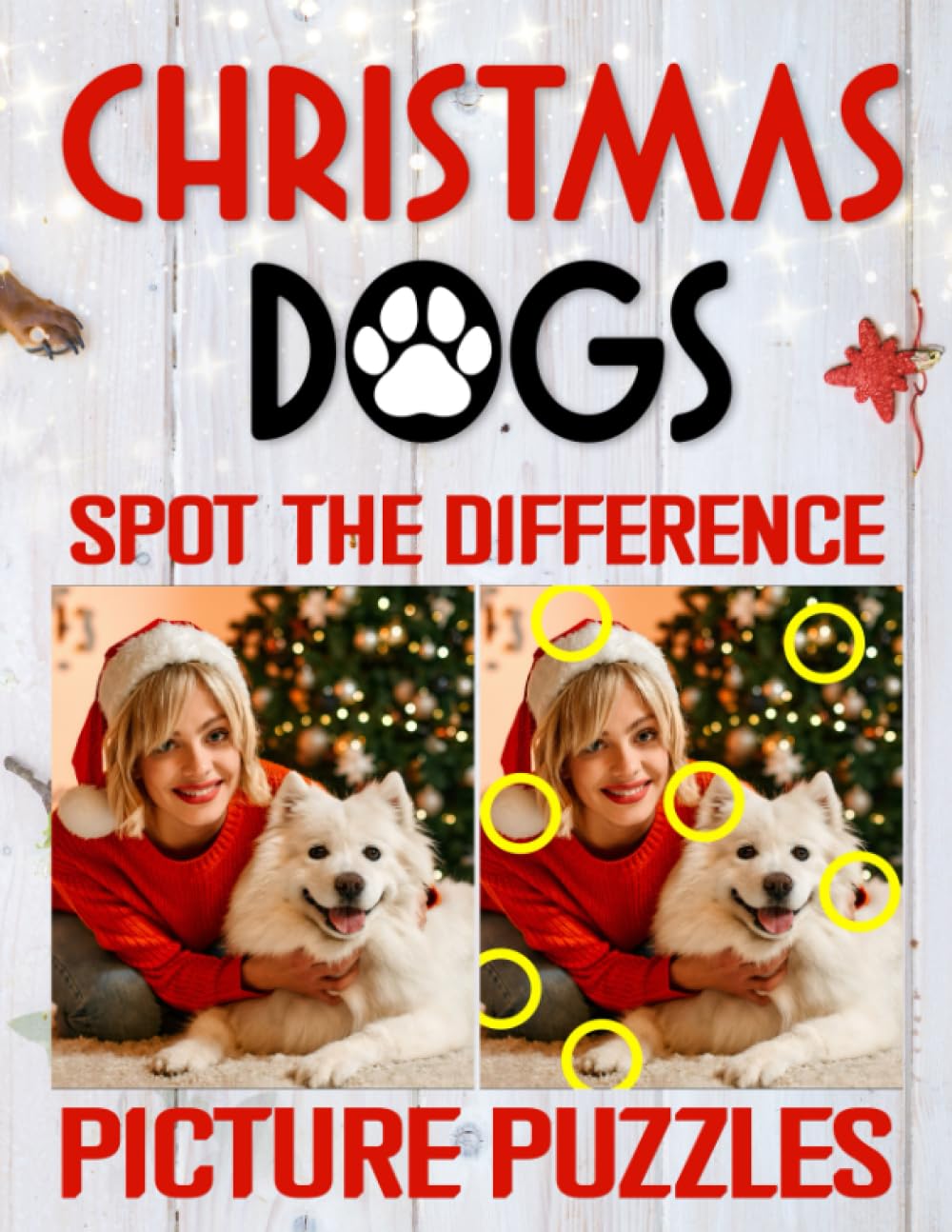 Christmas Dog Spot the Difference Picture Puzzles: A Fun Holiday Activity Book of Spot the Differences Picture Puzzles for Dog Lovers