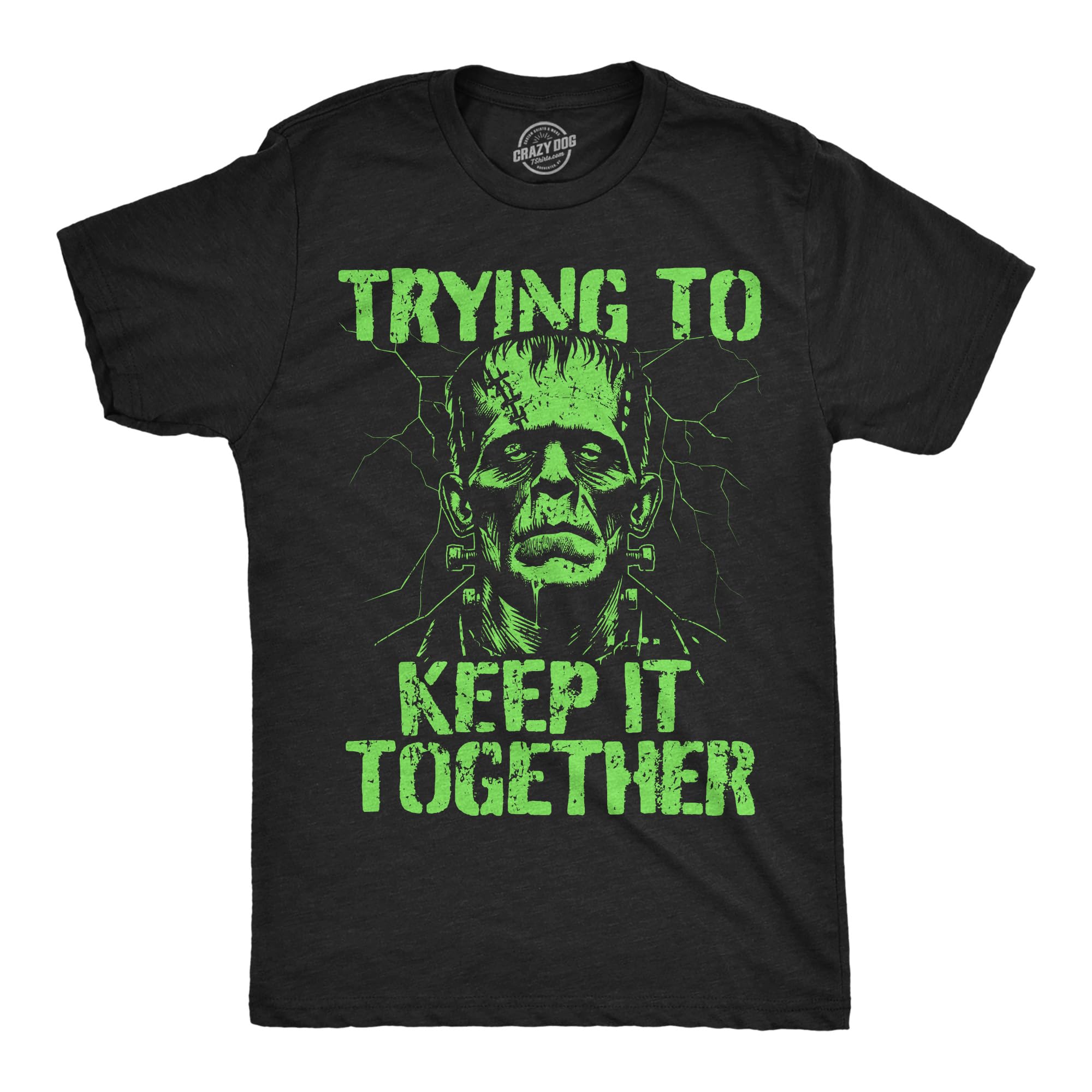 Maglietta divertente da uomo con scritta "Trying to Keep It Together", sarcastico, Halloween, Frankenstein, maglietta da uomo