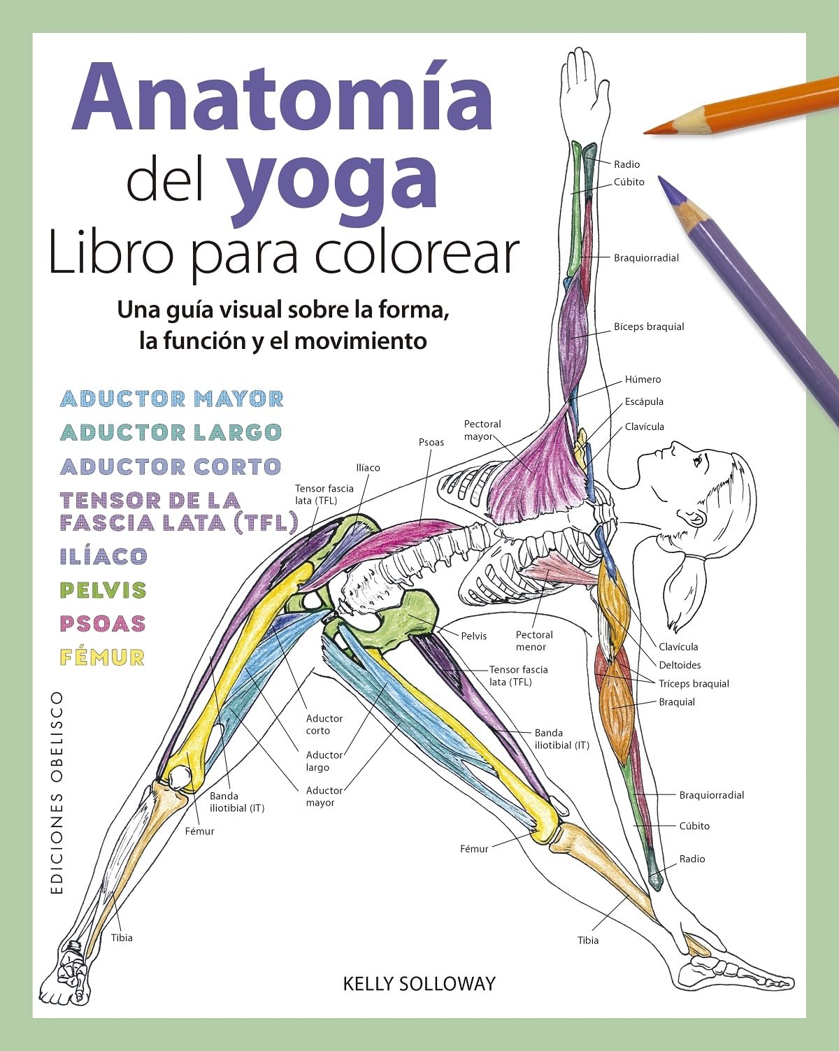 Obelisco Anatomía Del Yoga. Libro Para Colorear: Libro Para Colorear/ Coloring Book (Salud Y Vida Natural)