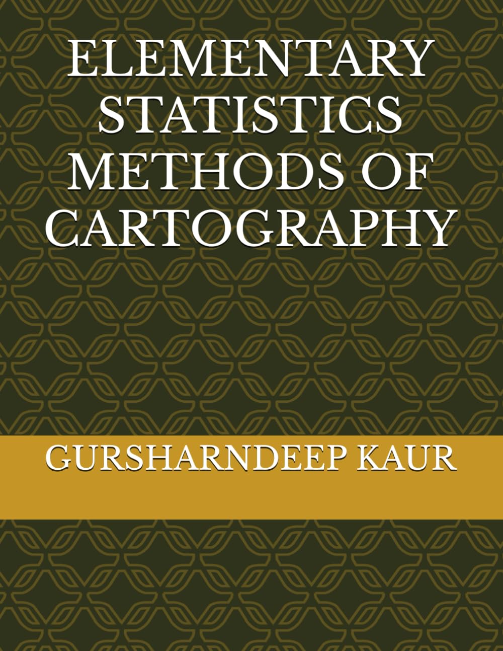 ELEMENTARY STATISTICS METHODS OF CARTOGRAPHY