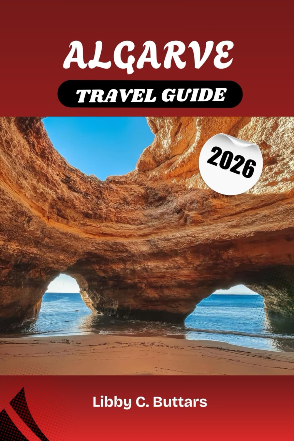 ALGARVE TRAVEL GUIDE 2026: Experience the beaches, culture, and charm of Portugal’s Algarve