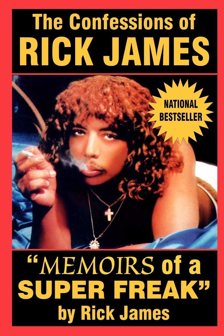 Confessions of Rick James: Memoirs of a Super Freak