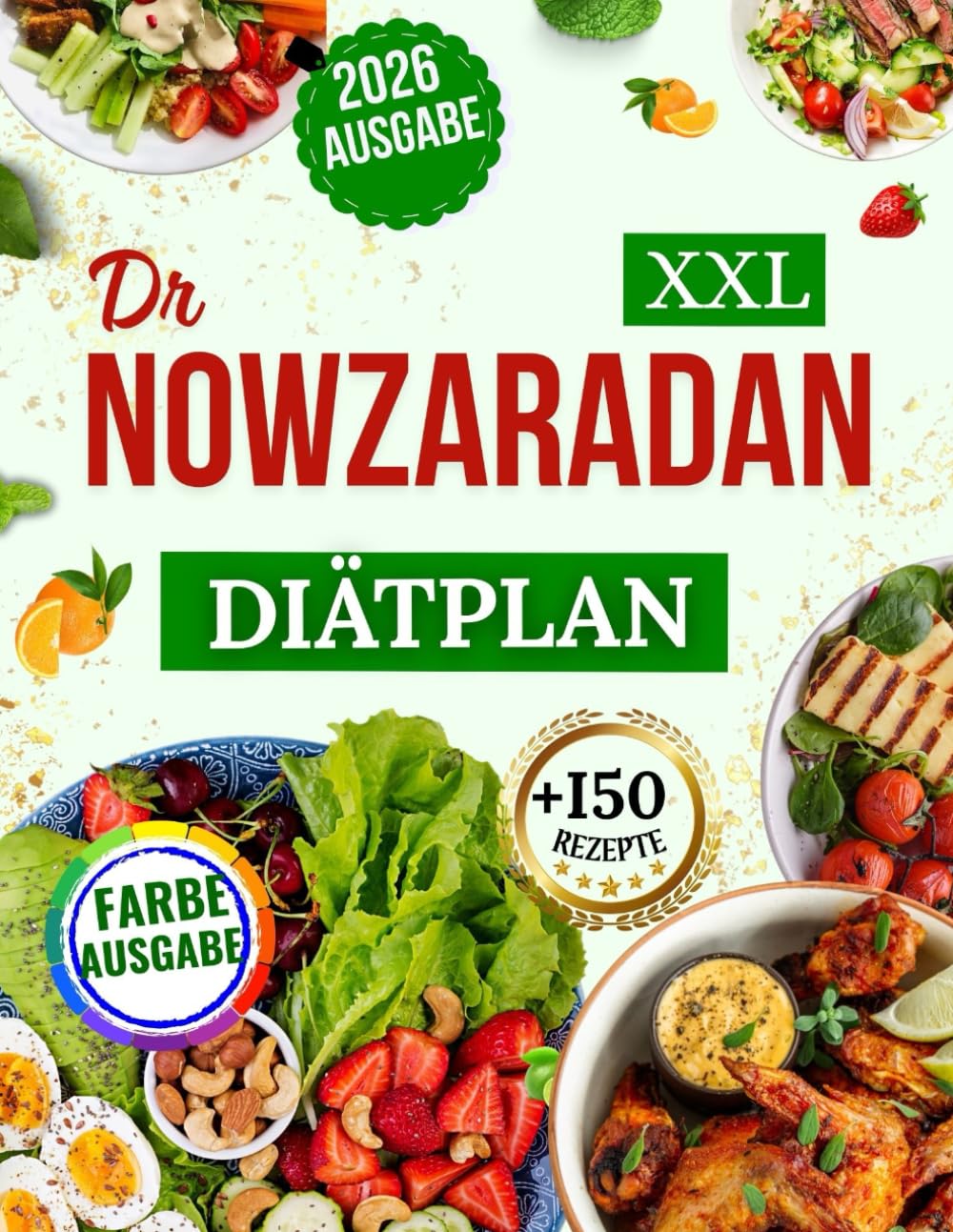 Dr. Nowzaradan Diätplan: Köstliche, nahrhafte und gesunde Mahlzeiten mit 1200 Kalorien für optimale Gesundheit, Gewichtsabnahme und einen ausgewogenen ... Nährwertangaben & Bonusmaterial