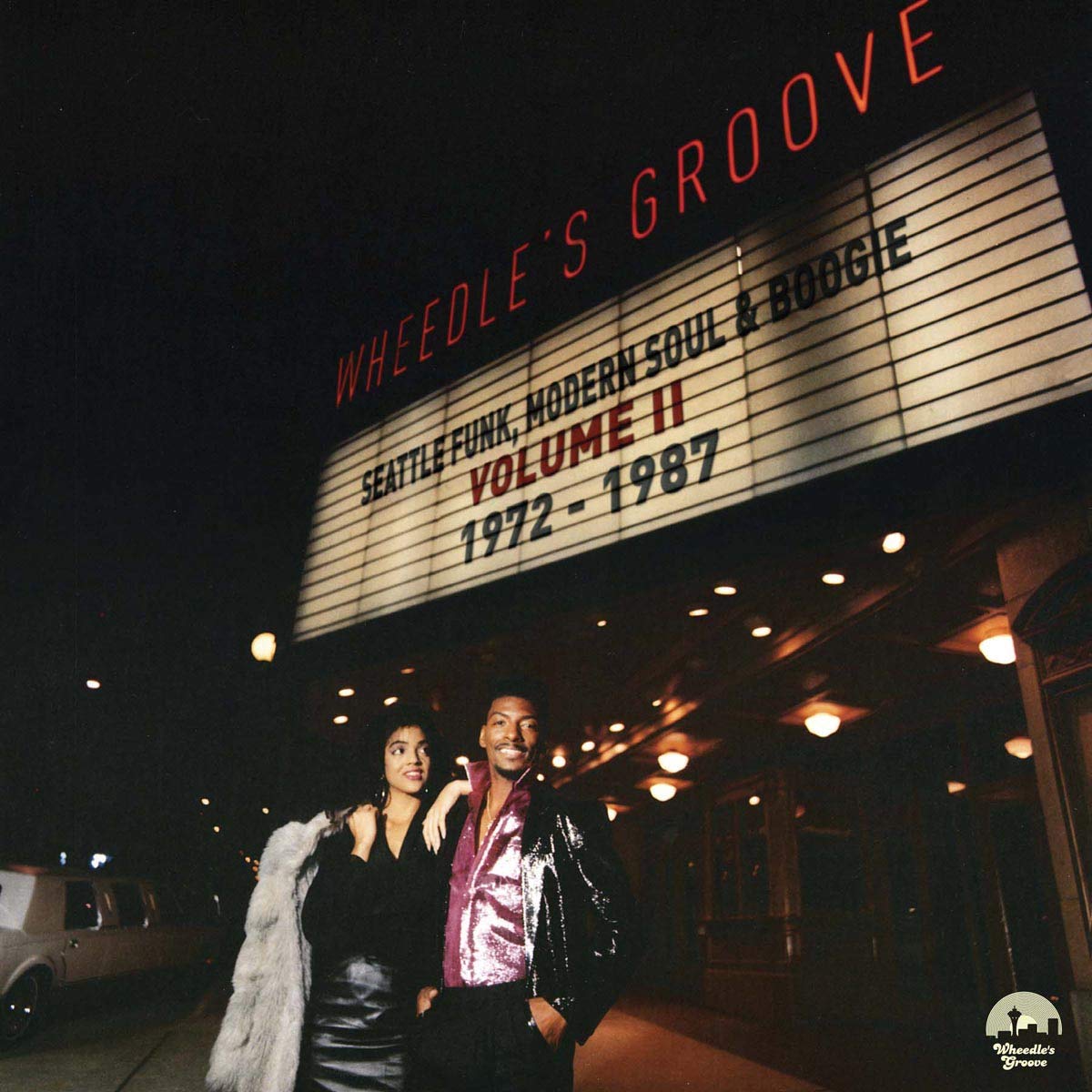 Wheedle's Groove: Seattle Funk, Modern Soul & Boogie: Volume II 1972-1987