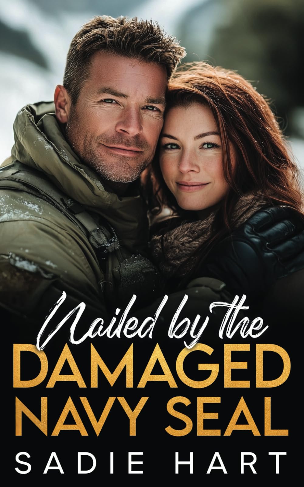 Nailed by the Damaged Navy SEAL: A Small Town Enemies To Lovers Age Gap Romance