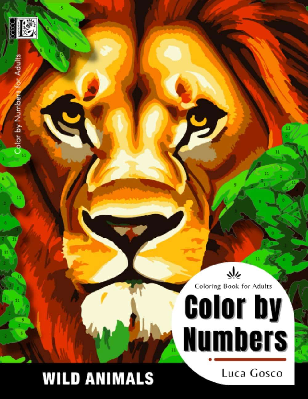 Color by Numbers for Adults - Wild Animals: Color by Number Coloring Book for Adults Relaxation and Stress Relief