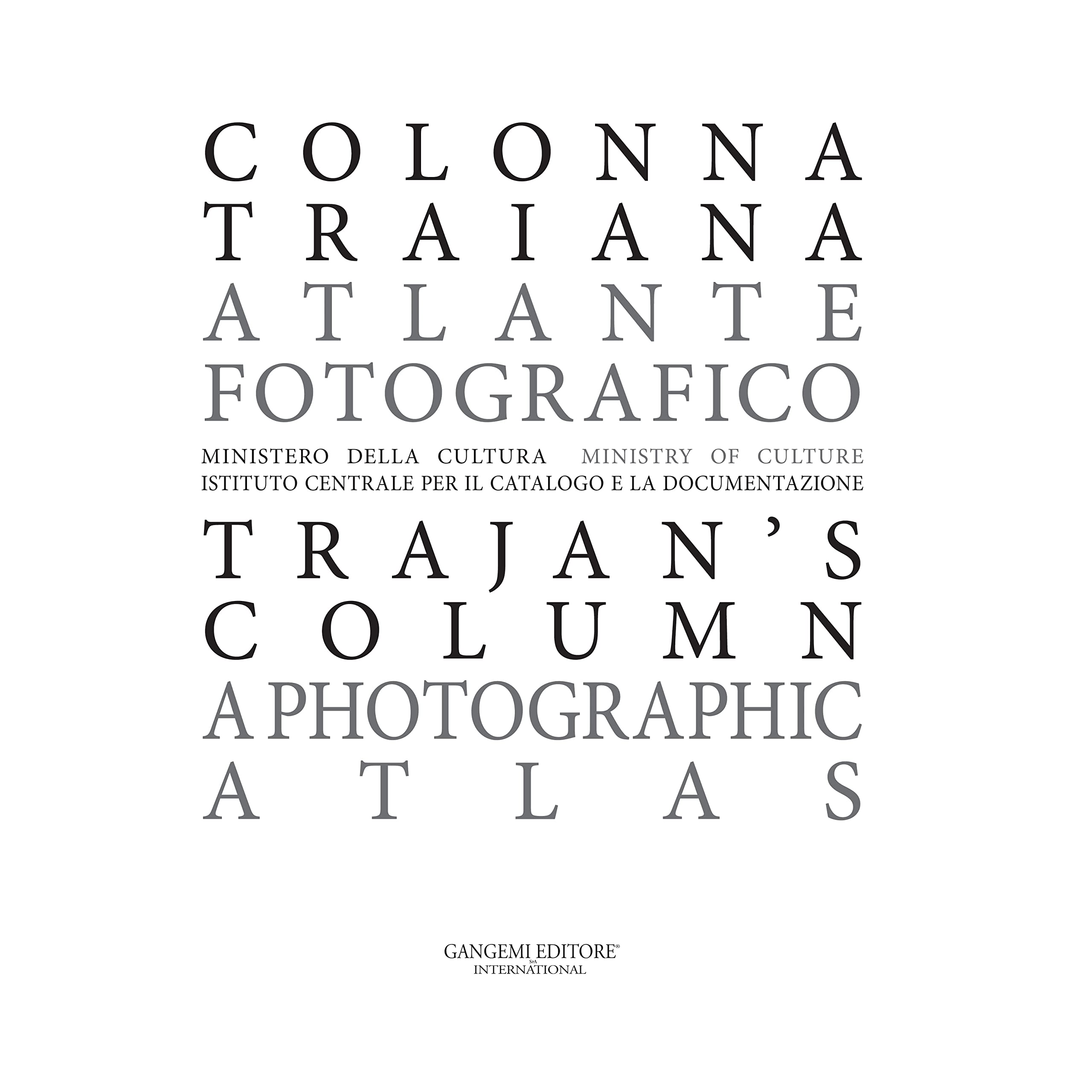 Colonna Traiana / Trajan’s Column. Atlante fotografico / A Photographic Atlas - Ed. Maior
