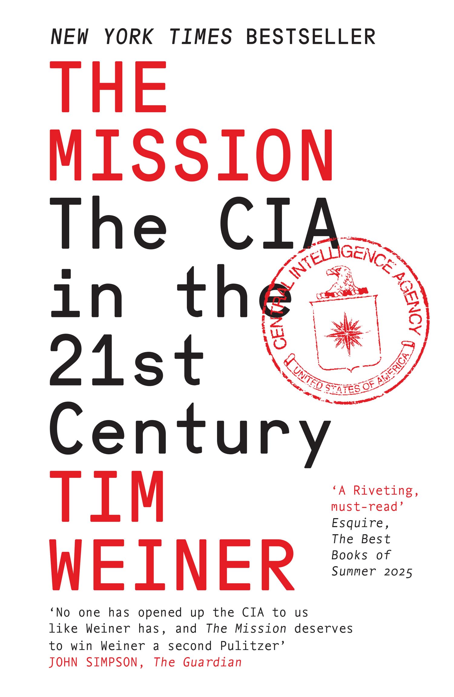 The Mission: The CIA in the 21st Century – The Sequel to the Pulitzer Prize-winning ‘Legacy of Ashes’