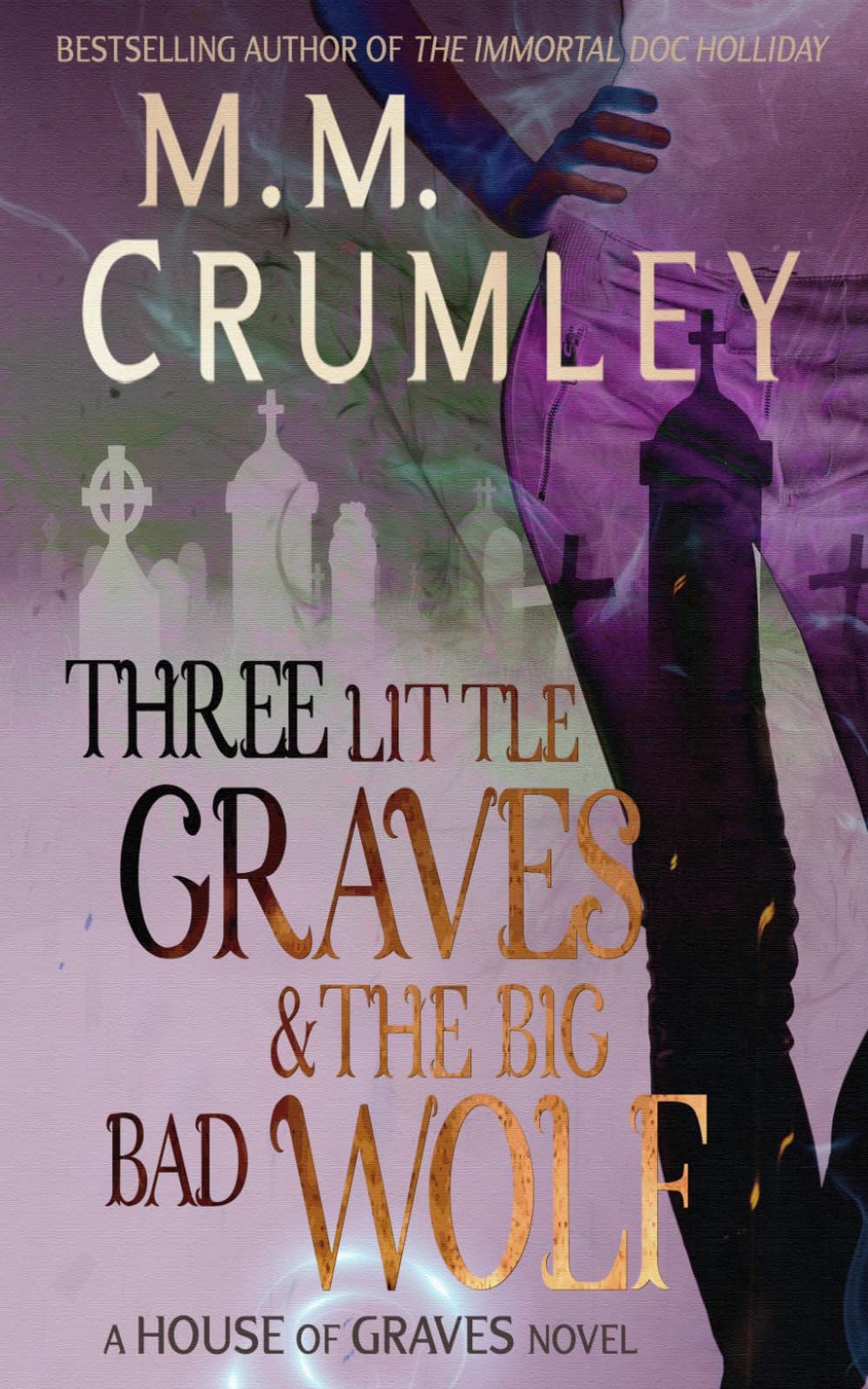 Cover of Three Little Graves & the Big Bad Wolf