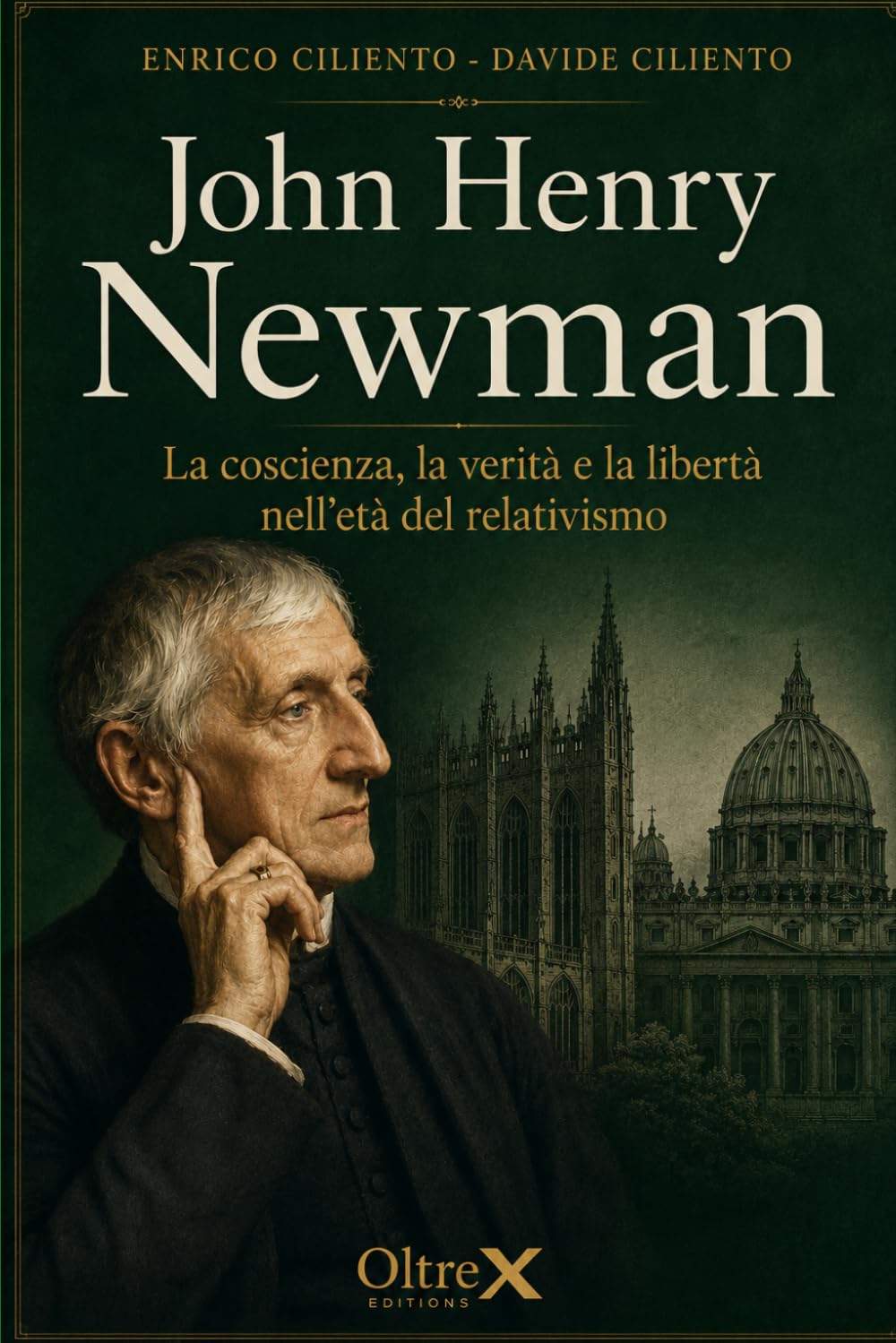 John Henry Newman: La coscienza, la verità e la libertà nell’età del relativismo (SANTI E CRISTIANESIMO)