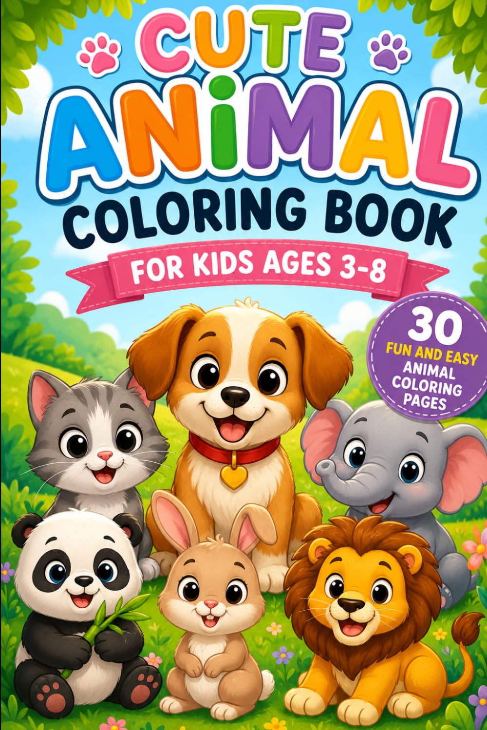 Cute Animal Coloring Book for Kids Ages 3-8: 30 Fun and Easy Animal Coloring Pages