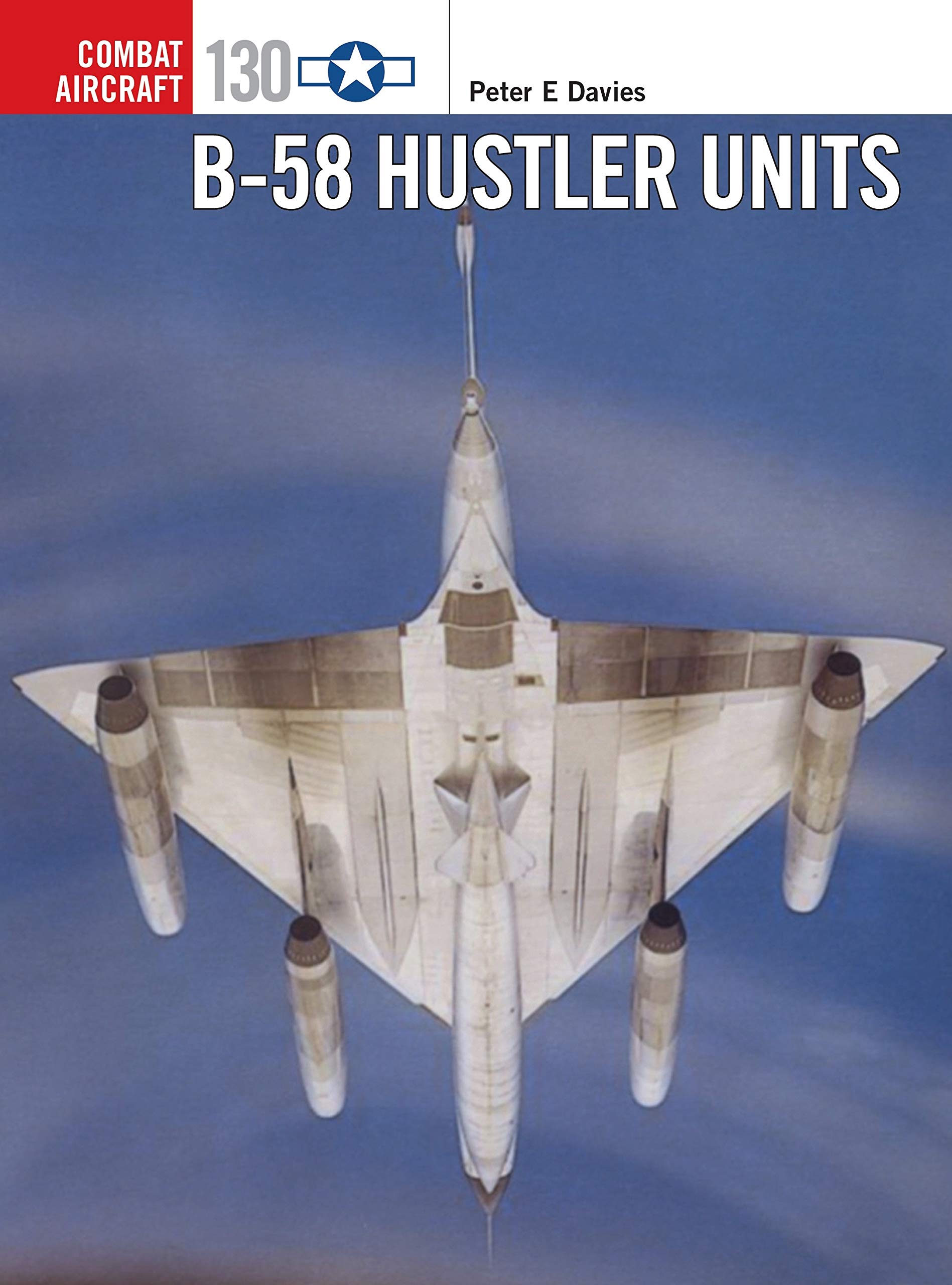 B-58 Hustler Units: 130 (Combat Aircraft)