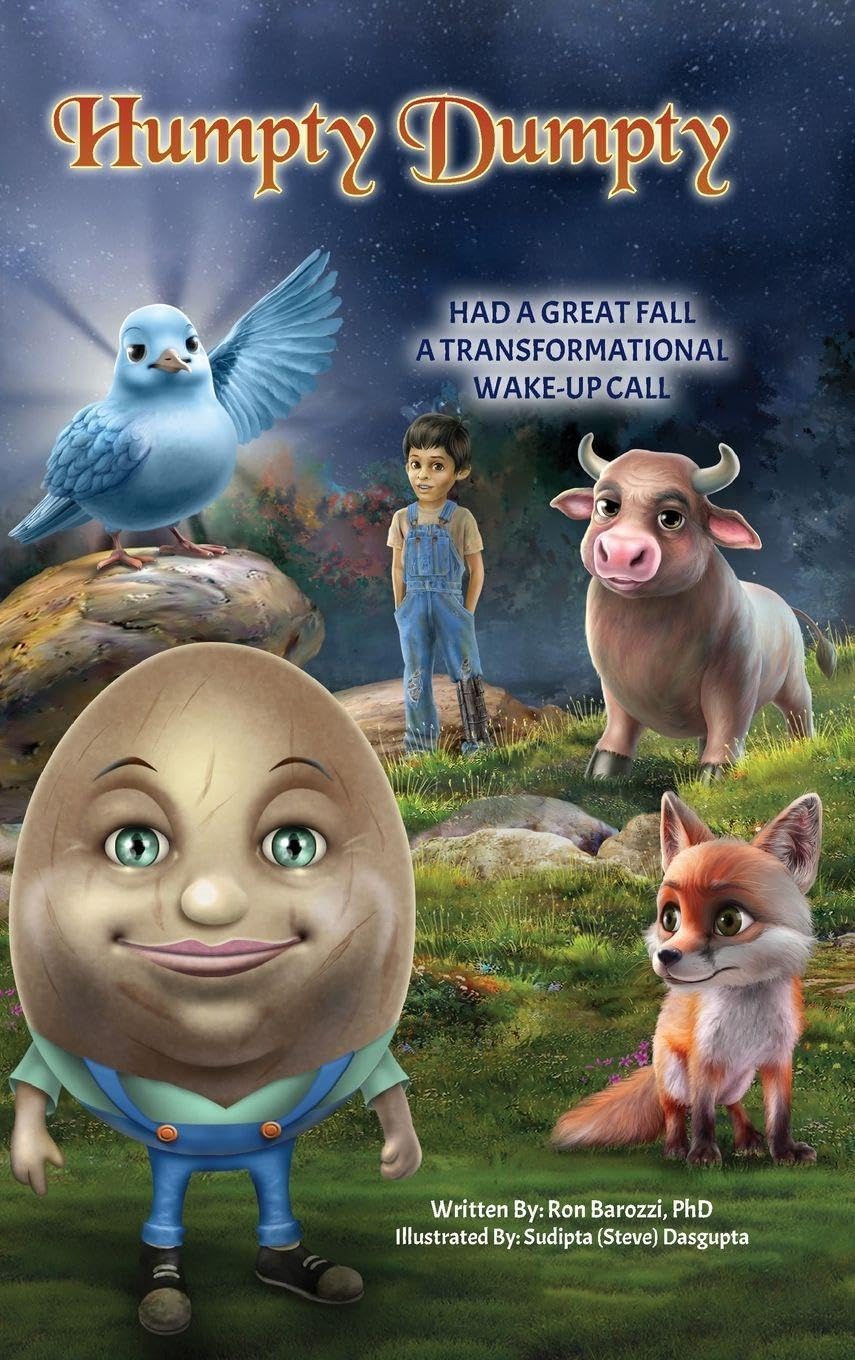 Humpty Dumpty: Had a Great Fall A Transformational Wake-Up Call