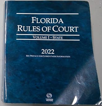 Florida Rules of Court Volume I - State 2022