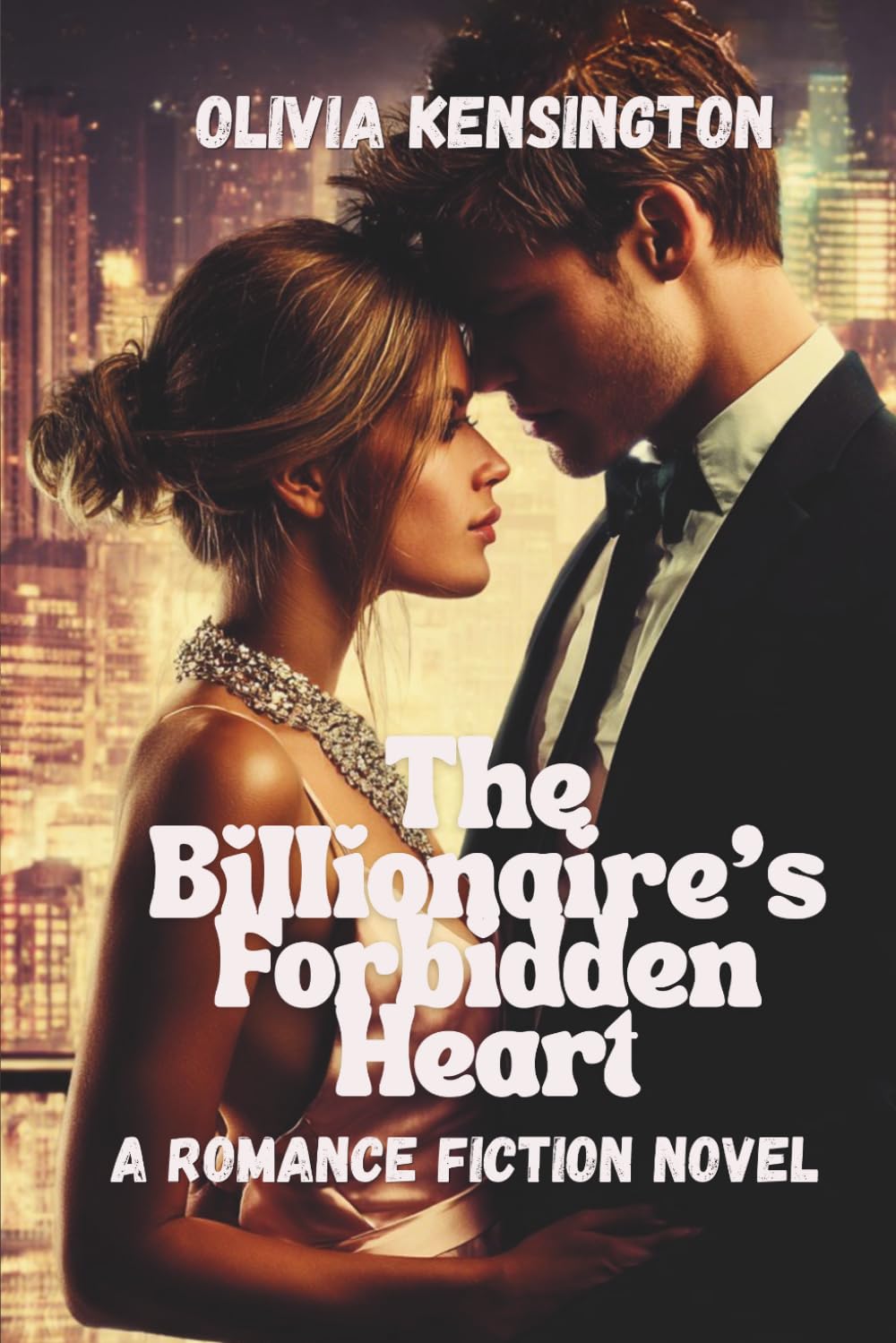 The Billionaire's Forbidden Heart: A Romance Fiction Novel