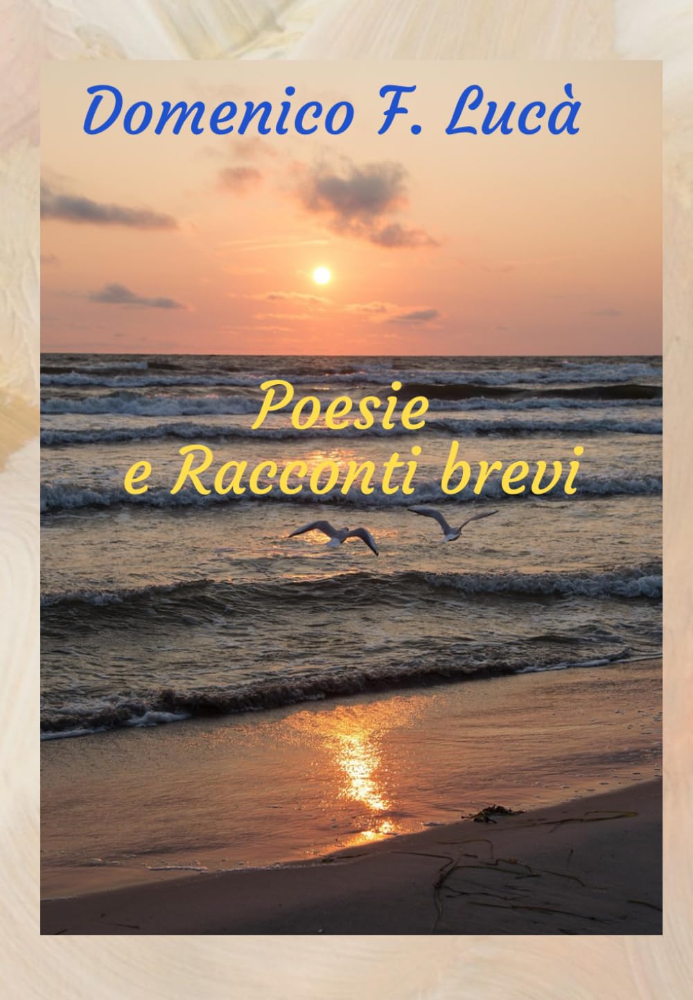 Poesie e Racconti brevi: Una storia lunga 55 anni