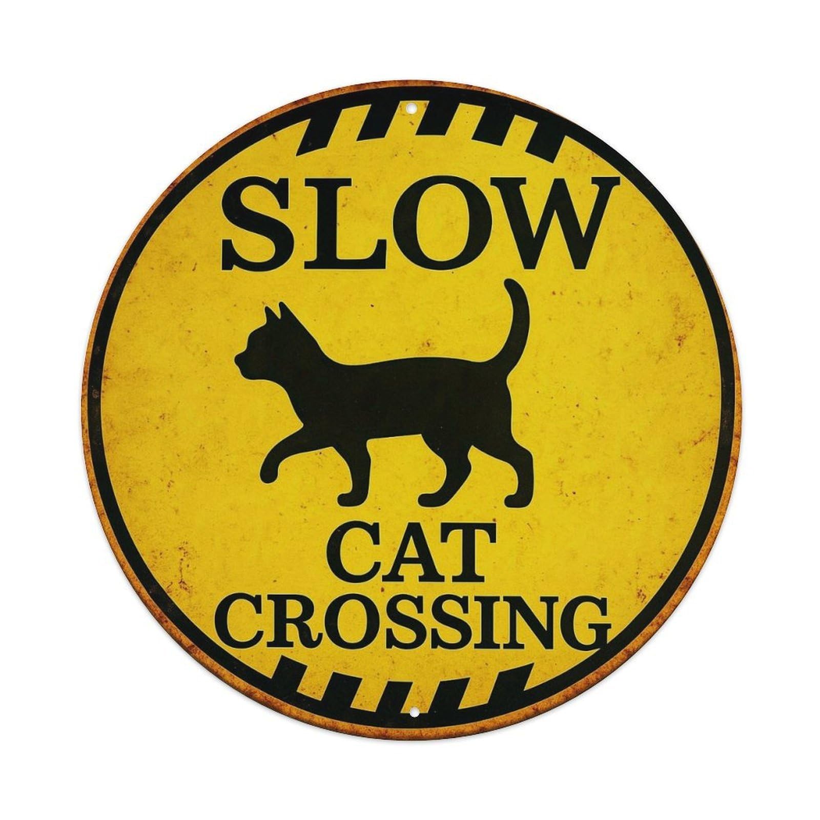 Slow Cat Crossing Sign Pattern Round Tin Sign Vintage Metal Sign Home Bar Garden Indoor & Outdoor Wall Decor Retro Metal Poster 8x8 Inch