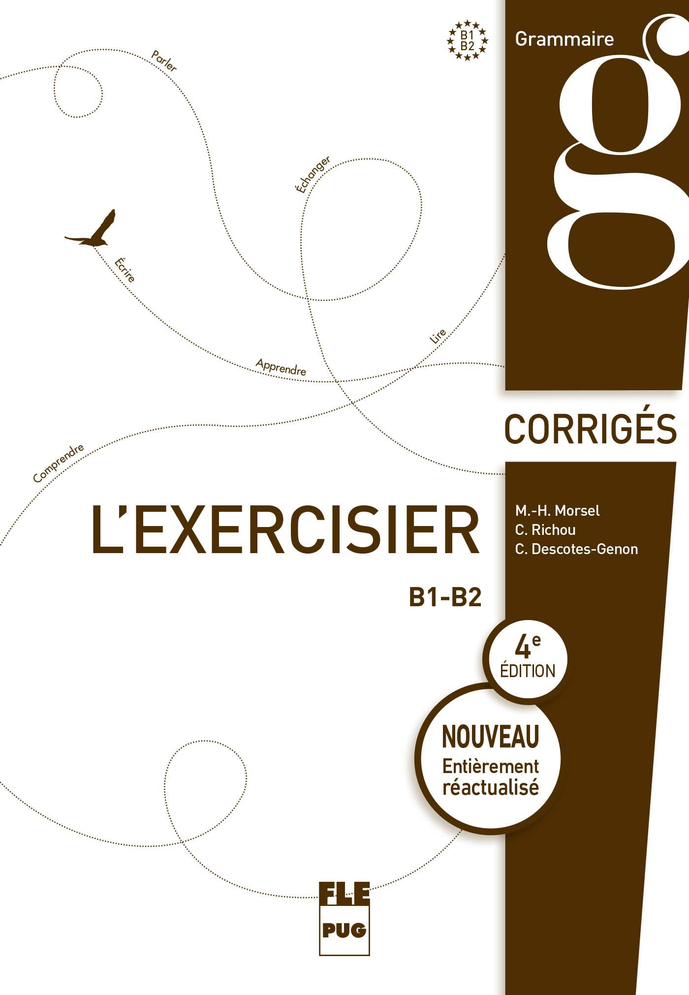 EXERCISIER (L') - Corrigés des exercices: 4e édition