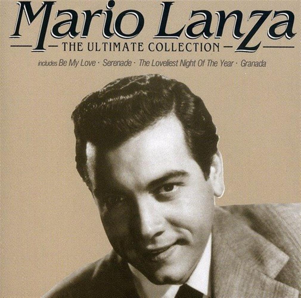 Mario Lanza: The Ultimate Collection