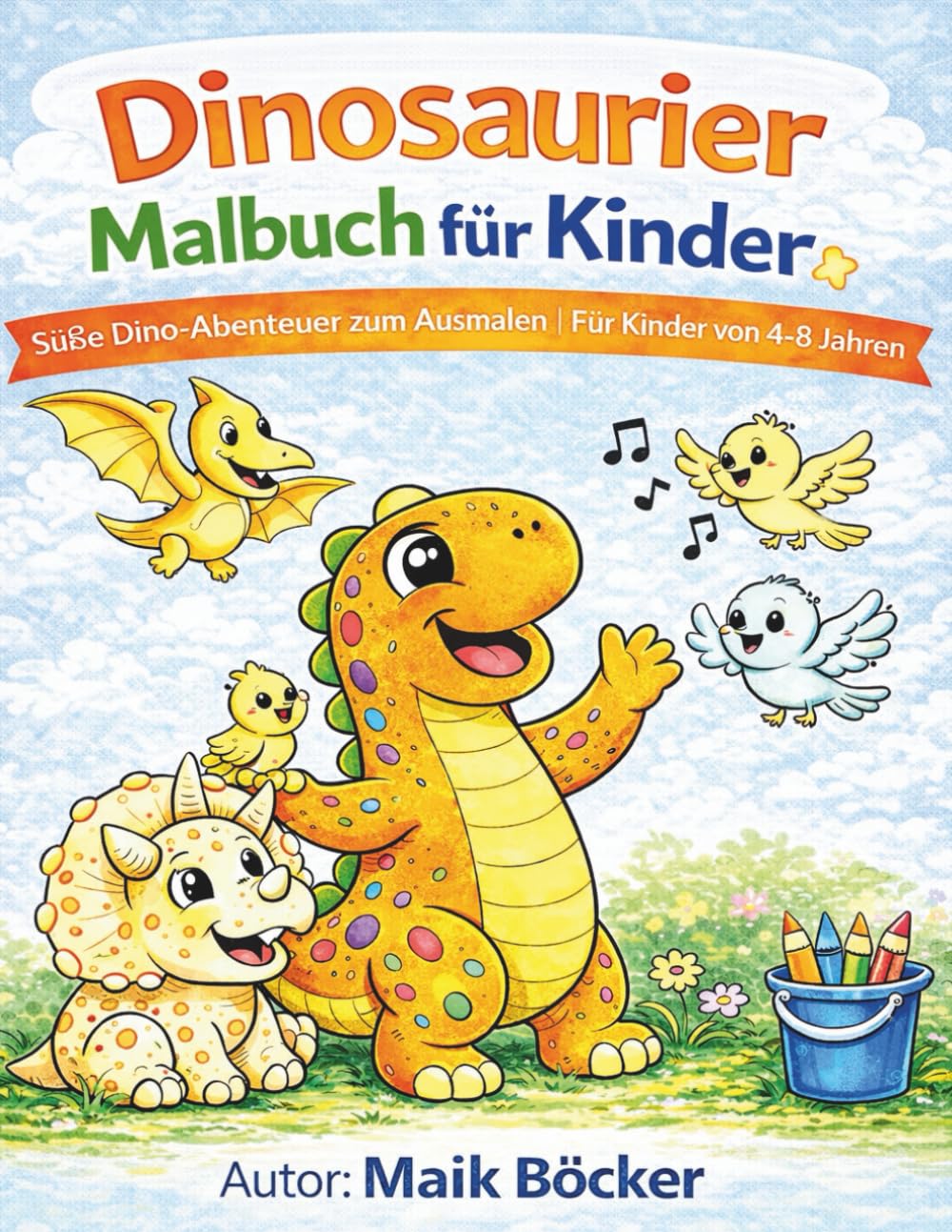 Dinosaurier-Malbuch für Kinder: Süße Dino-Abenteuer zum Ausmalen | Für Kinder von 4–8 Jahren