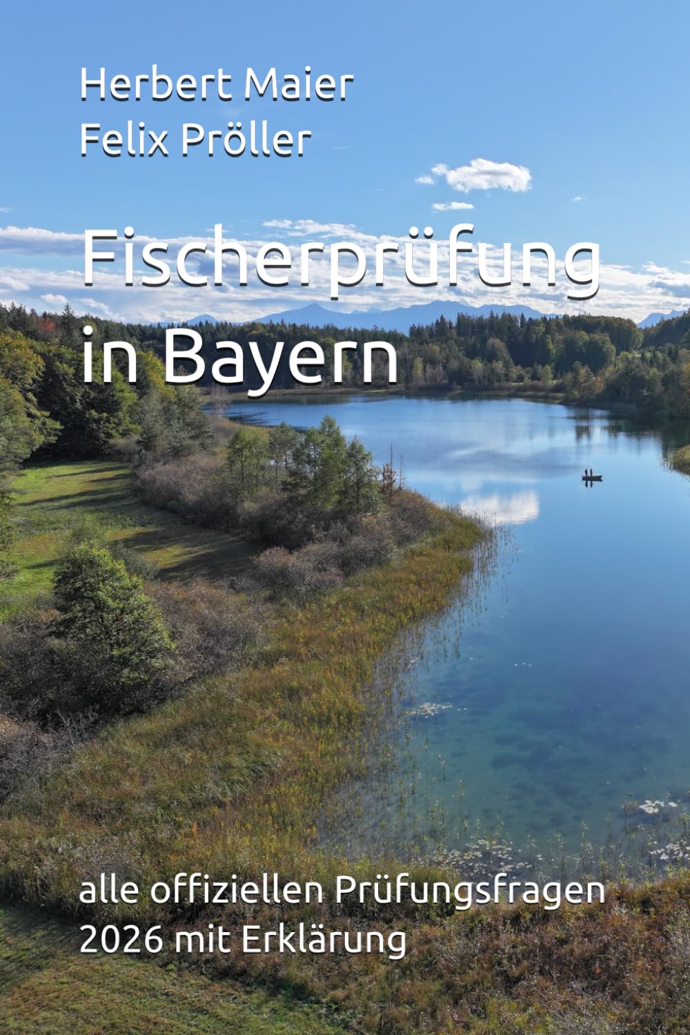 Fischerprüfung in Bayern:: alle offiziellen Prüfungsfragen 2026 mit Erklärung