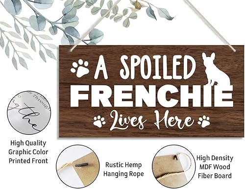 Miniatura 3 de Funny A Spoiled Frenchie Lives Here - Letrero decorativo de madera impresa, decoración de placa de madera colgante para el hogar, regalos divertidos