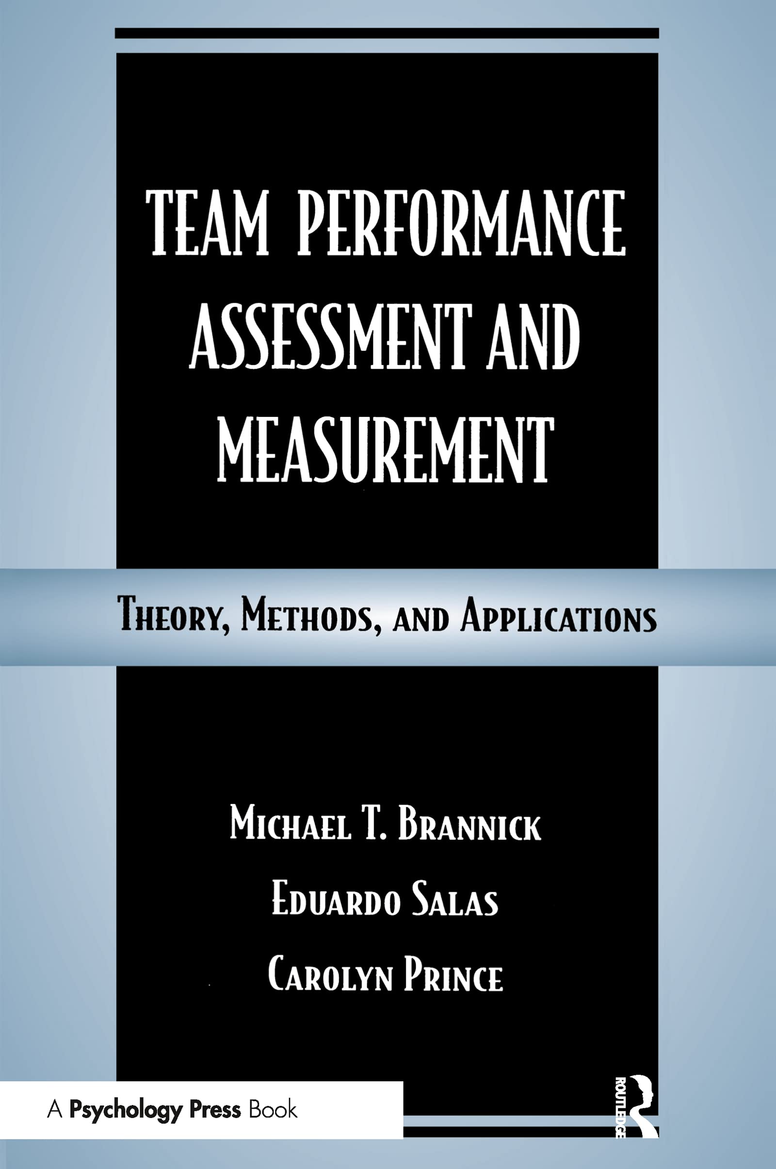 Amazon.com: Team Performance Assessment and Measurement: Theory ...